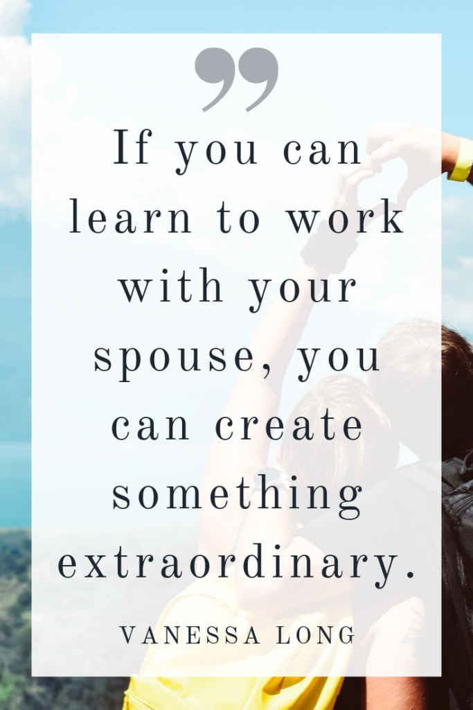 Learning to work with your spouse can create something extraordinary